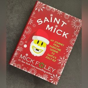 Saint Mick Hardcover Book By: Mick Foley WWE Book Wrestling Christmas Santa